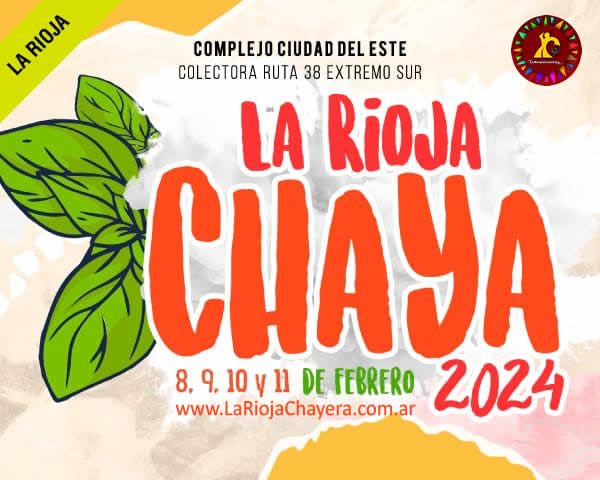 Comenzó la venta de entradas para La Rioja Chaya 2024 Comenzó la venta de entradas para La Rioja Chaya 2024