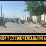 ULTIMO MOMENTO – Persecución y detención en el barrio Yacampis